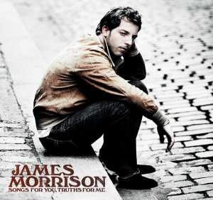 Альбом Songs For You, Truths For Me исполнителя James Morrison