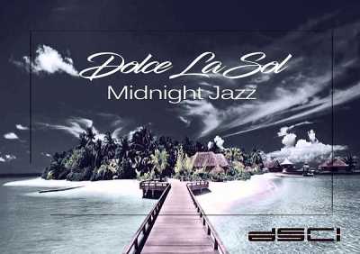 Dolce La Sol - Midnight Jazz (mix)