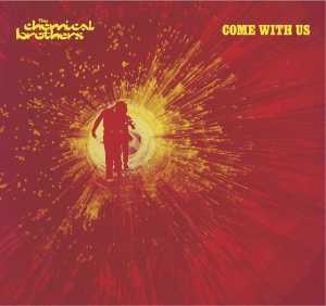 Альбом Come With Us исполнителя The Chemical Brothers