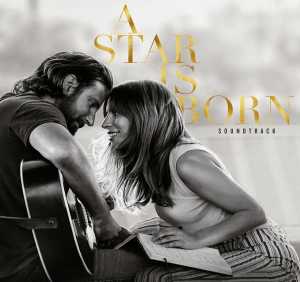Альбом A Star Is Born Soundtrack исполнителя Lady Gaga, Bradley Cooper