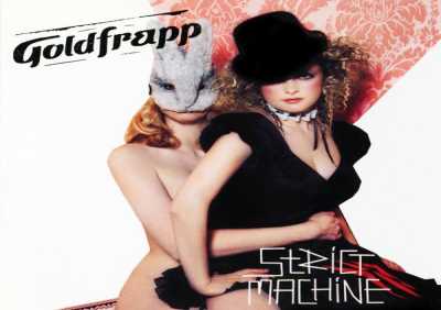 Goldfrapp - Strict Machine (Single Mix)