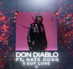Don Diablo feat. Nate Dogg - I Got Love