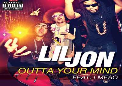 Lil Jon, LMFAO - Outta Your Mind