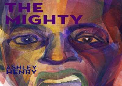 Ashley Henry, Ben Marc - THE MIGHTY
