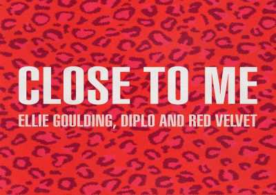 Ellie Goulding, Diplo, Red Velvet - Close To Me (Red Velvet Remix)