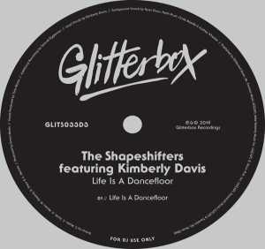 The Shapeshifters, Kimberly Davis - Life Is A Dancefloor (feat. Kimberly Davis)