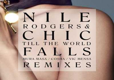 Nile Rodgers, Chic, Mura Masa, Cosha - Till The World Falls (Franc Moody Remix)