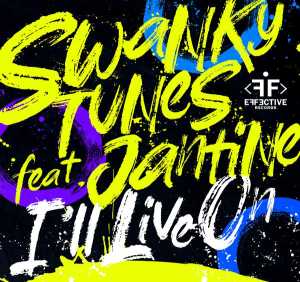 Swanky Tunes - I'll Live On