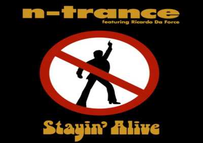 N-Trance, Ricardo Da Force - Stayin' Alive