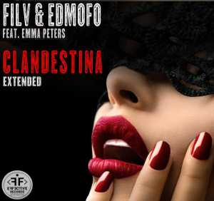 Filv, Edmofo - Clandestina [Extended]