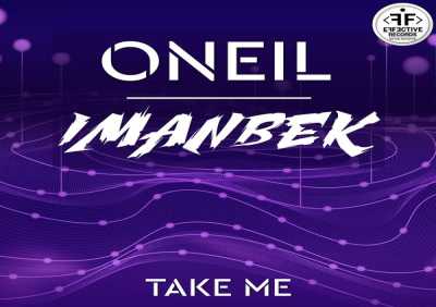 ONEIL, Imanbek - Take Me
